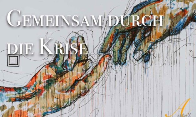 Gemeinsam durch die Krise